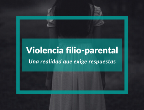 Violencia filio-parental: Una realidad que exige respuestas