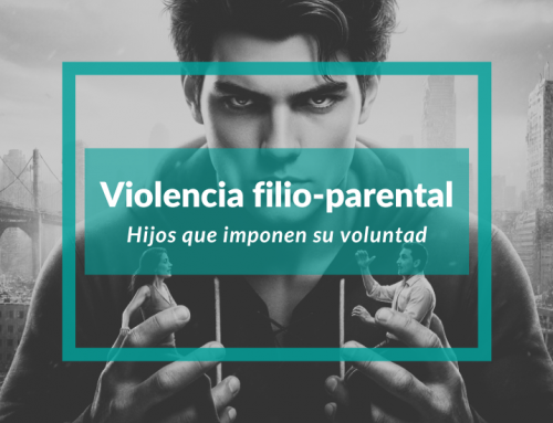 Violencia filio-parental: Hijos que imponen su voluntad
