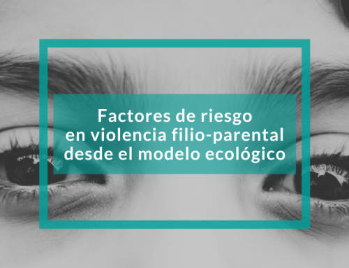 Factores de riesgo en violencia filio-parental desde el modelo ecológico