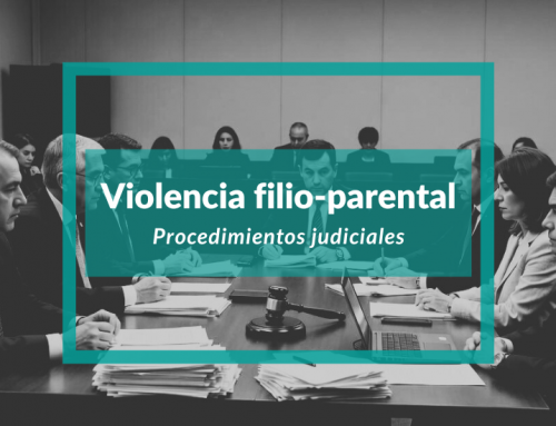 Violencia Filio-Parental: Procedimientos judiciales