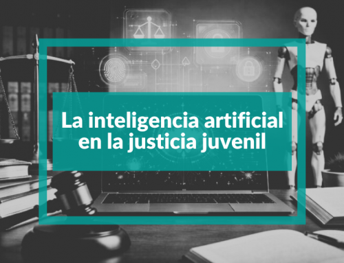 La inteligencia artificial en la justicia juvenil