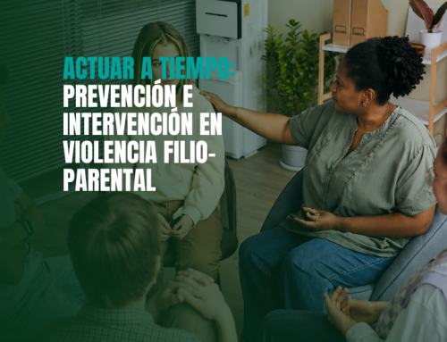 Actuar a tiempo: prevención e intervención en Violencia Filio-Parental